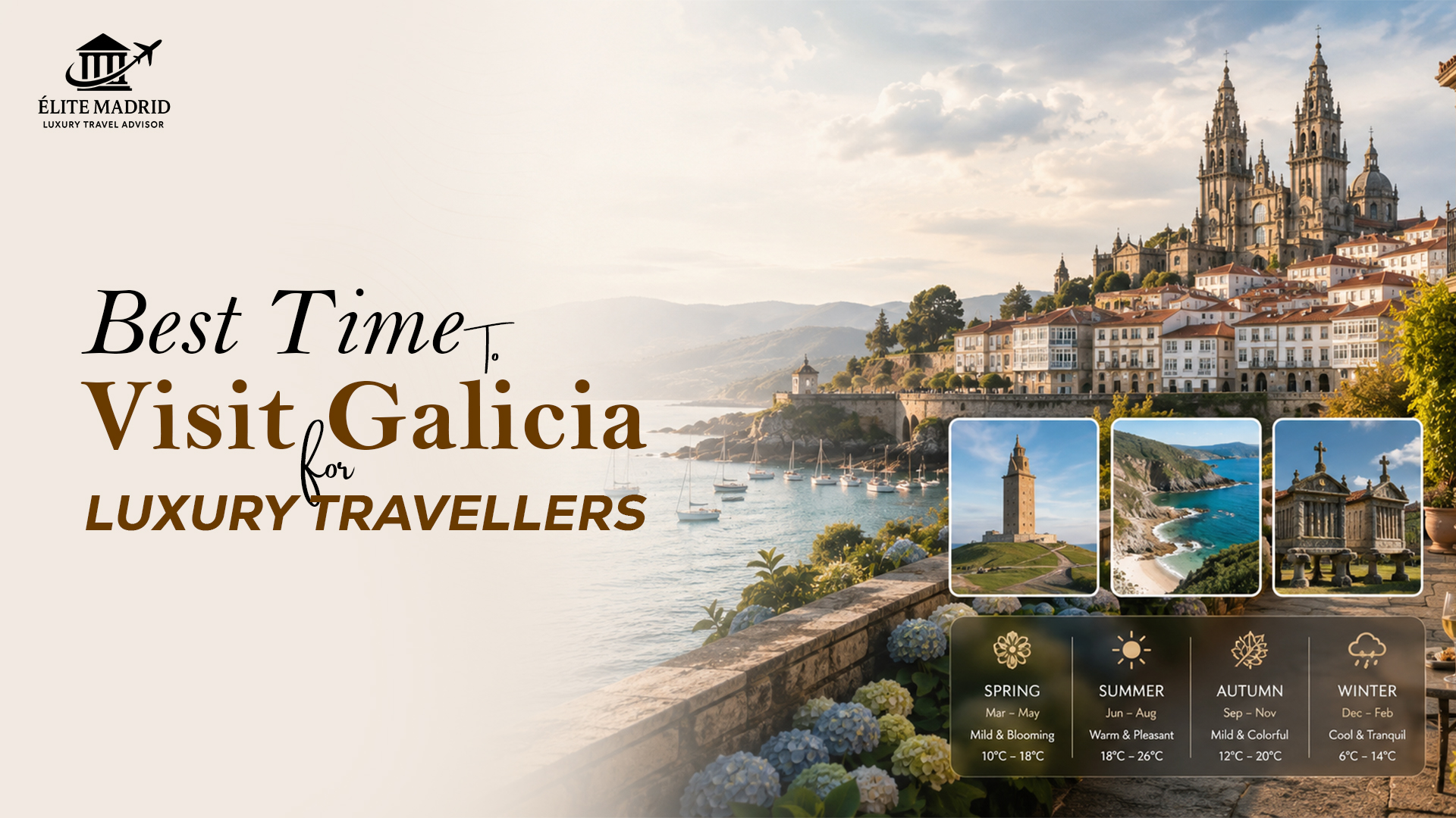 Best Time to Visit Galicia for Luxury Travellers